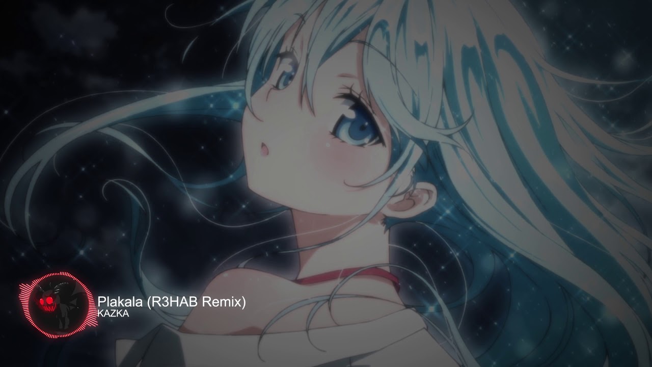 KAZKA - Plakala (R3HAB Remix) [Nightcore]