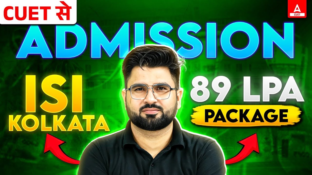 CUET 2025: ISI Kolkata Full Details 🔍 Dream College with CTC Up to 90 LPA