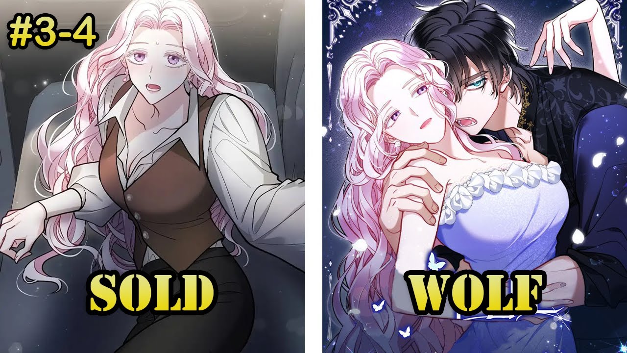 She Was Sold To A Werewolf For Some Gold By Her Desperate Parents (3-4) | Manhwa Recap