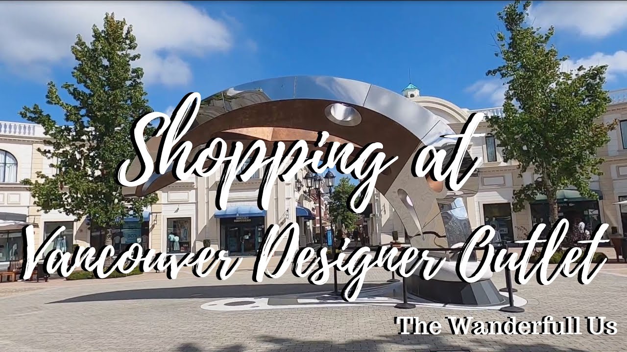 Shopping at Vancouver Designer Outlet #shopping #outletshops - Vlog #30