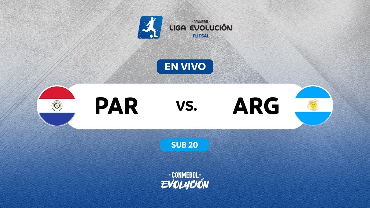 EN VIVO | PARAGUAY vs. ARGENTINA | CONMEBOL LIGA EVOLUCI&Oacute;N FUTSAL - ZONA SUR | SUB20