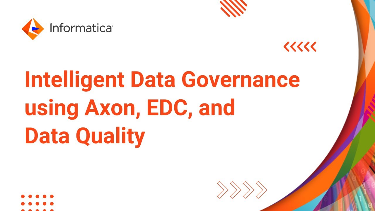 Intelligent Data Governance using Axon, EDC and Data Quality