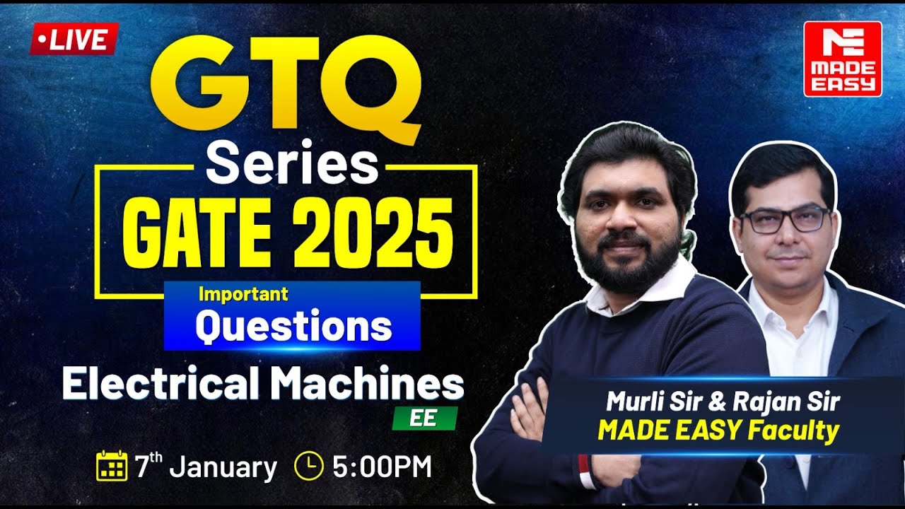 GTQ Series | GATE 2025 | Electrical Machines | EE | MADE EASY