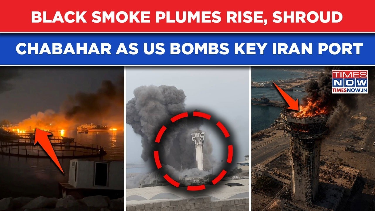 Iran&rsquo;s Key Chabahar Port Bombed| Watch Massive Black Smoke Plumes Rise, Fill Sky After Airstrikes