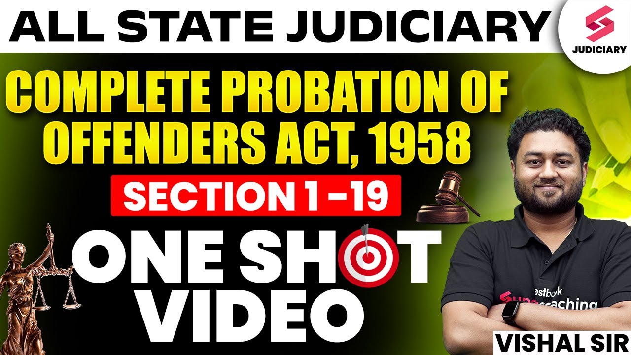 Complete Probation of Offenders Act, 1958 for all Judiciary Exams | By Vishal Sir