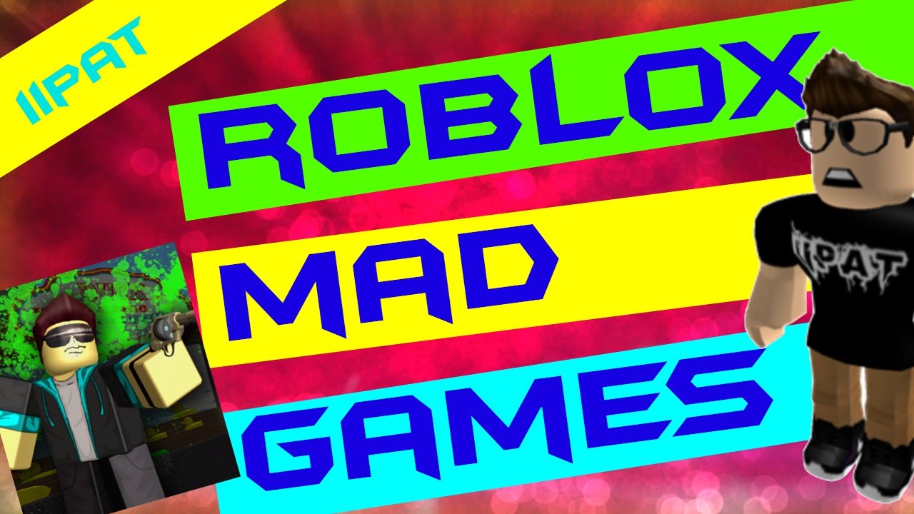 Roblox - Mad Games [iiPat]