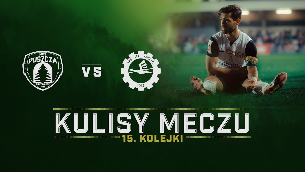 PUSZCZA NIEPOŁOMICE VS STAL MIELEC | KULISY MECZU