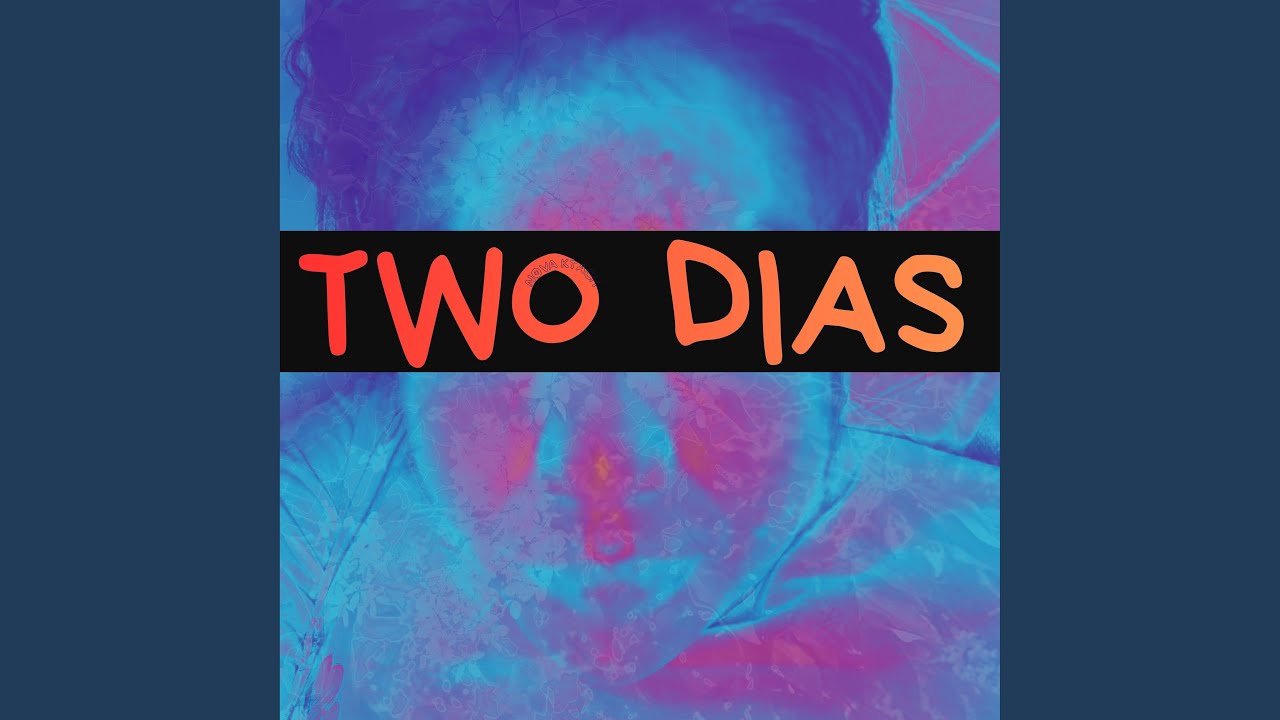 TWO DIAS