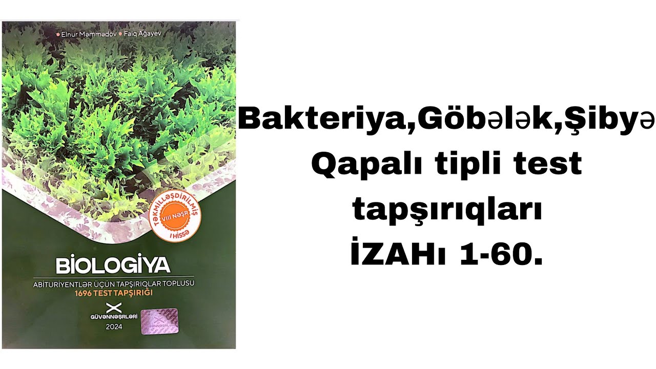 Biologiya Güvən nəşrləri 1hissə Bakteriyalar,Göbələklər,Şibyələr(qapalı testlər)