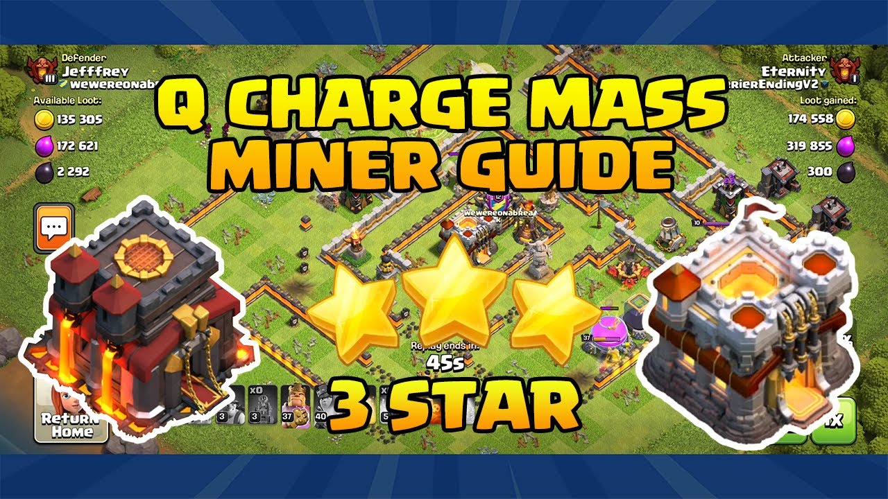 TH10 VS TH11 QUEEN CHARGE MASS MINER 3 STAR | BEGINNERS GUIDE | TH10 VS TH11 ATTACK STRATEGY