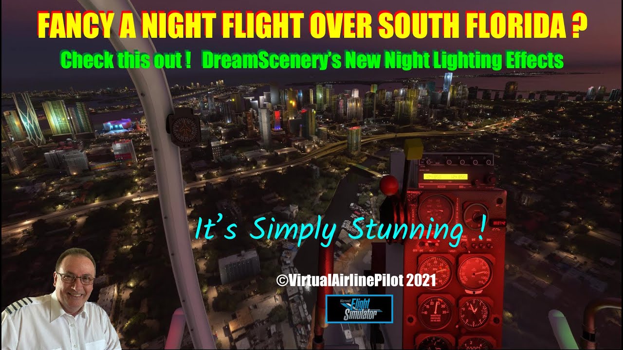 MICROSOFT FLIGHT SIMULATOR 2020 - DREAM SCENERY'S NEW NIGHT LIGHTING EFFECTS