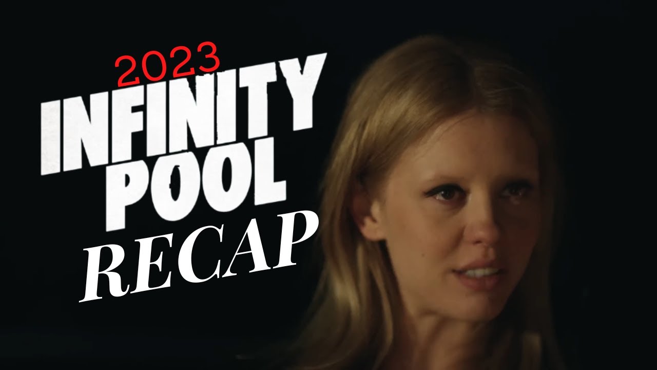 Infinity Pool Recap Latest Horror 2023