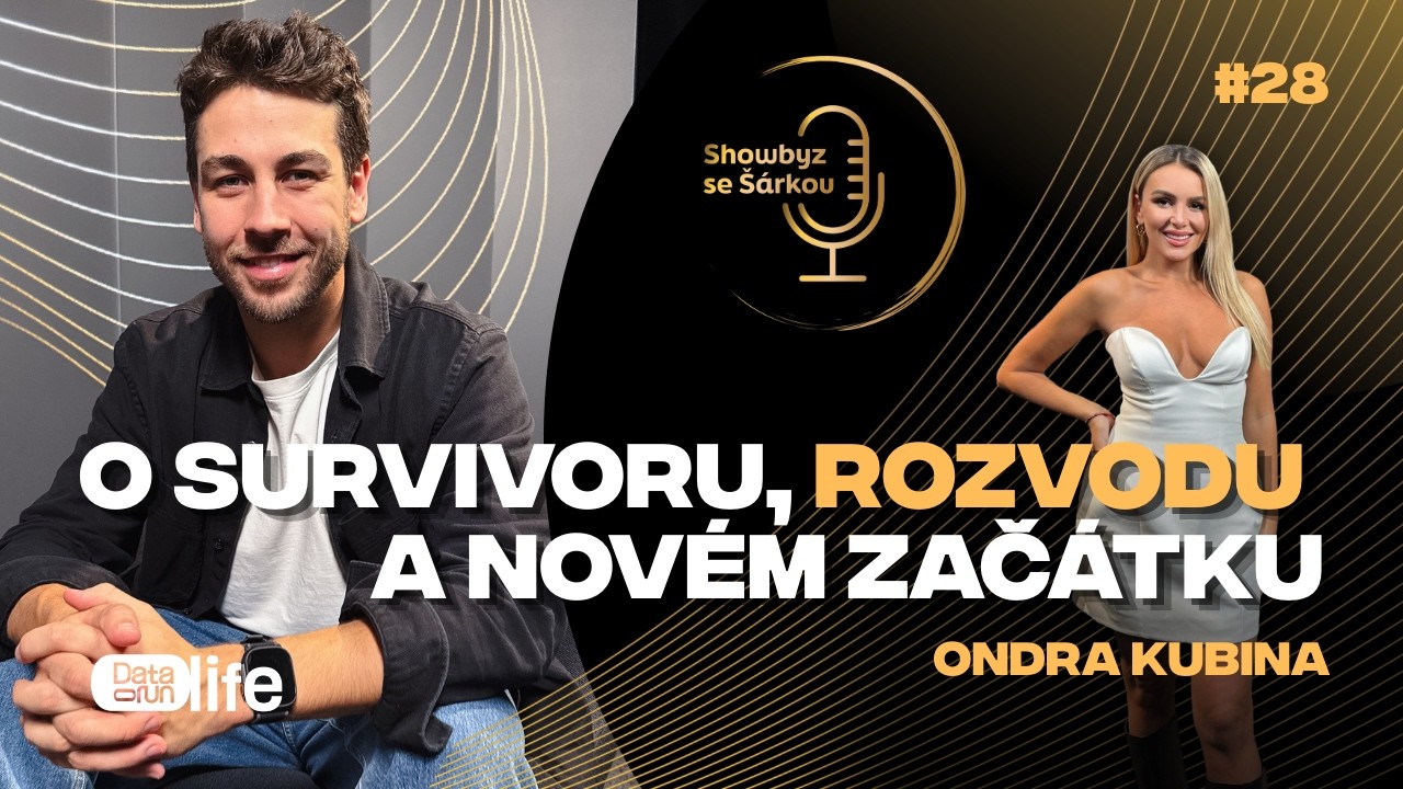 Ondřej Kubina: O Survivoru, rozvodu a novém začátku | Showbyz se Šárkou #28