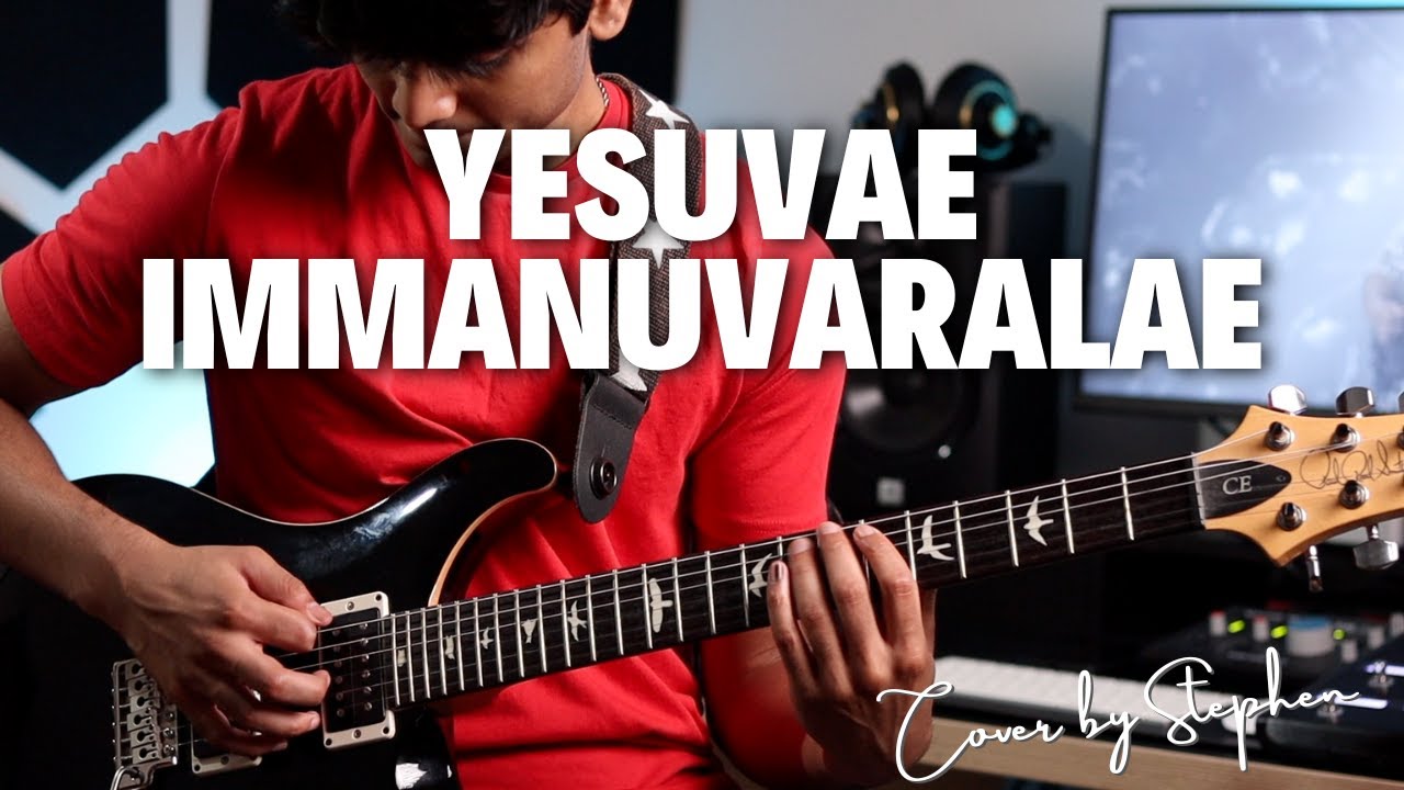 Yesuvae Immanuvaralae - AFT Church - Guitar Cover