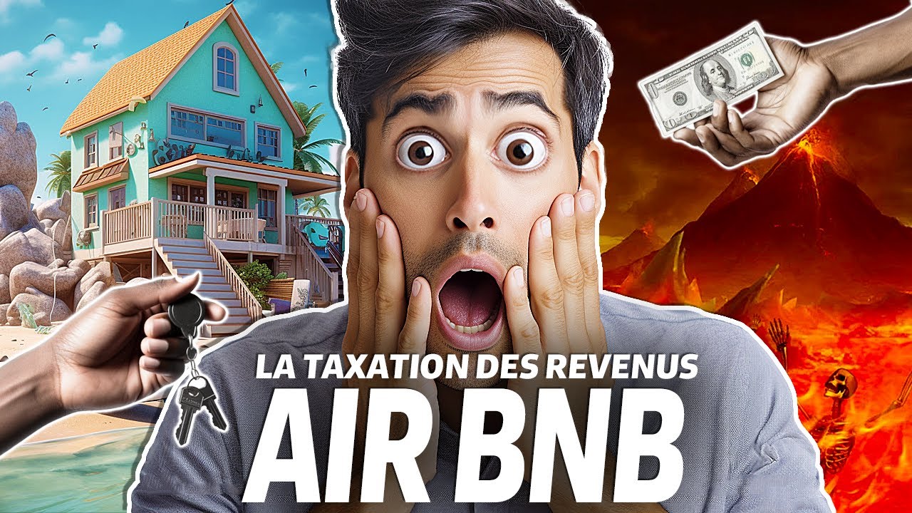 17 - La VRAIE taxation des revenus AIRBNB/BOOKING... Ça fait mal ! 🤯
