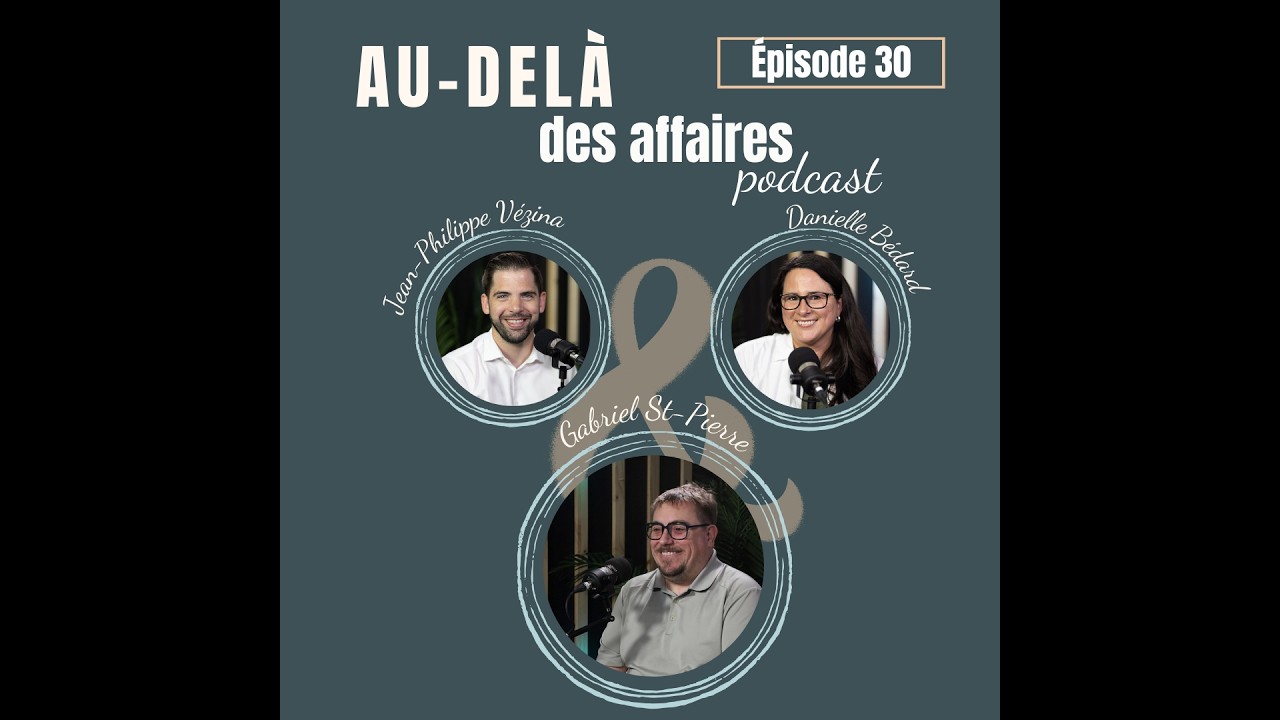 Épisode 30 - Gabriel St-Pierre - La vision