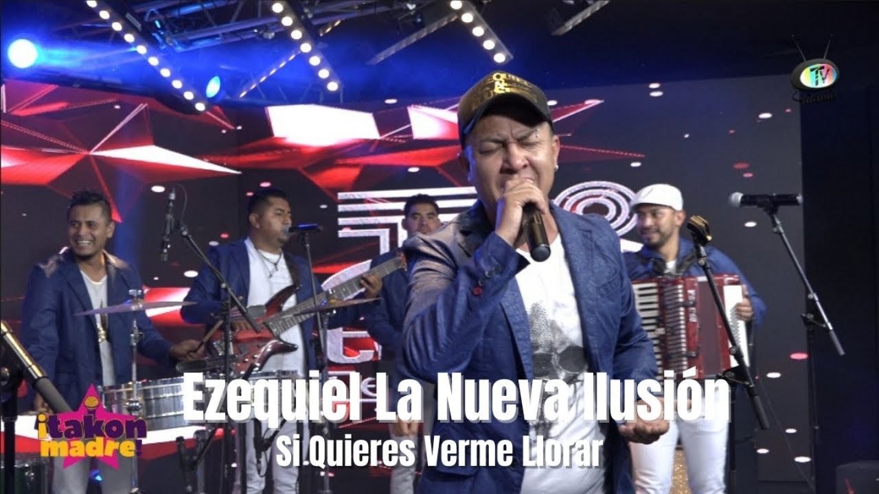 Ezequiel La Nueva Ilusión - Si Quieres Verme Llorar