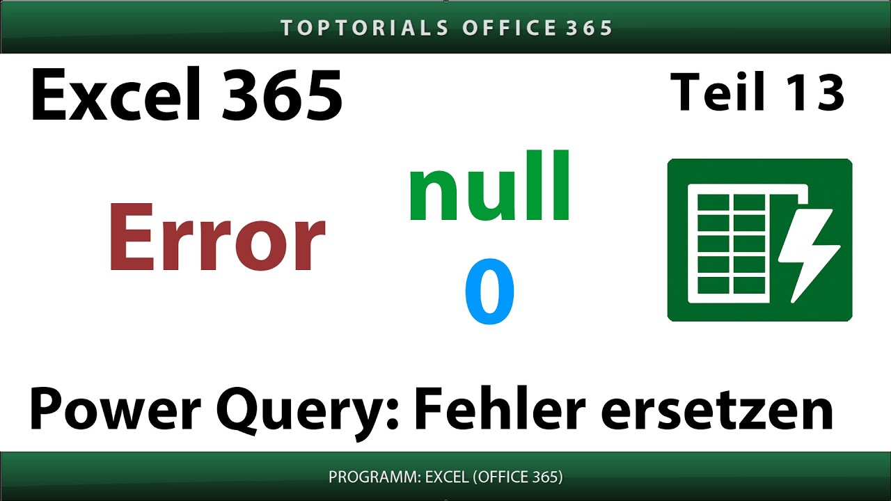 Power Query: Fehler durch Standardwerte ersetzen | Excel 365