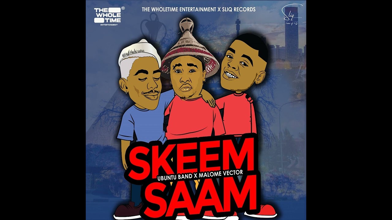Ubuntu Band ft Malome Vector - Skeem Saam (Official Audio)