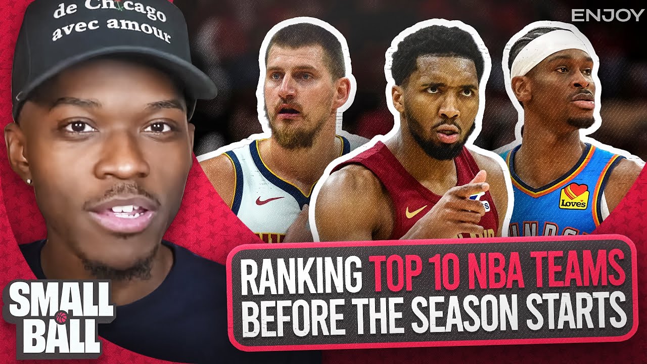 Ranking The Top 10 NBA Teams Before The Season Starts