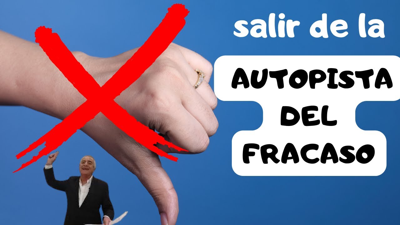 SALIR de la AUTOPISTA del FRACASO