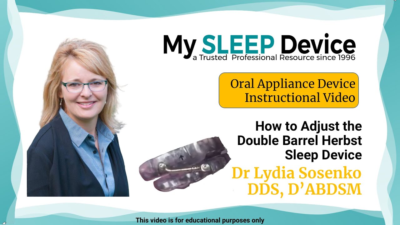 Double Barrel Herbst oral device advancement instructions