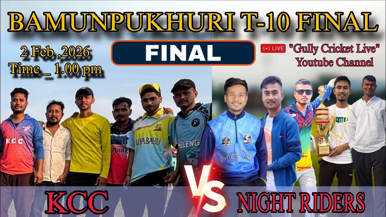 Final bamunpukhuri T 10, KCC vs Night Riders 2Feb,2026
