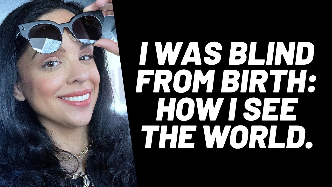 Formerly Legally Blind from Birth, How I See the World
