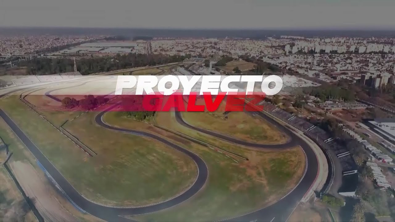 PROYECTO GÁLVEZ - El nuevo autódromo