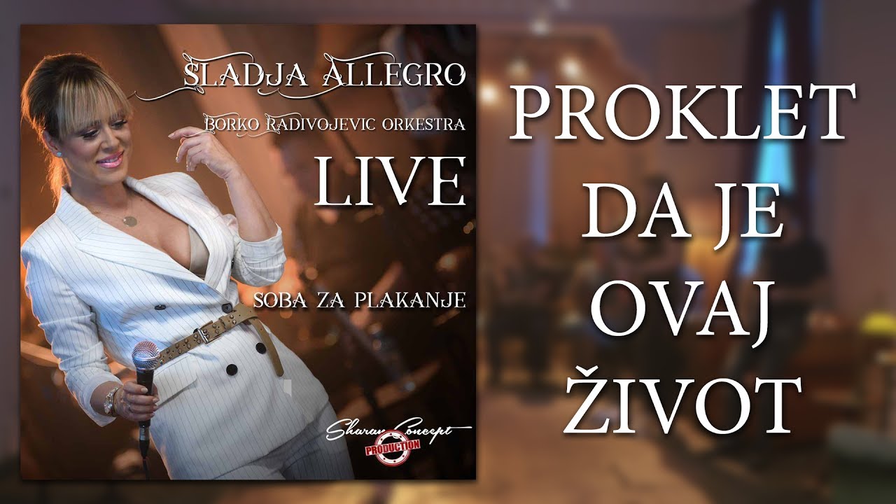 Sladja Allegro - Proklet da je ovaj zivot - (Official Live Video 2017)