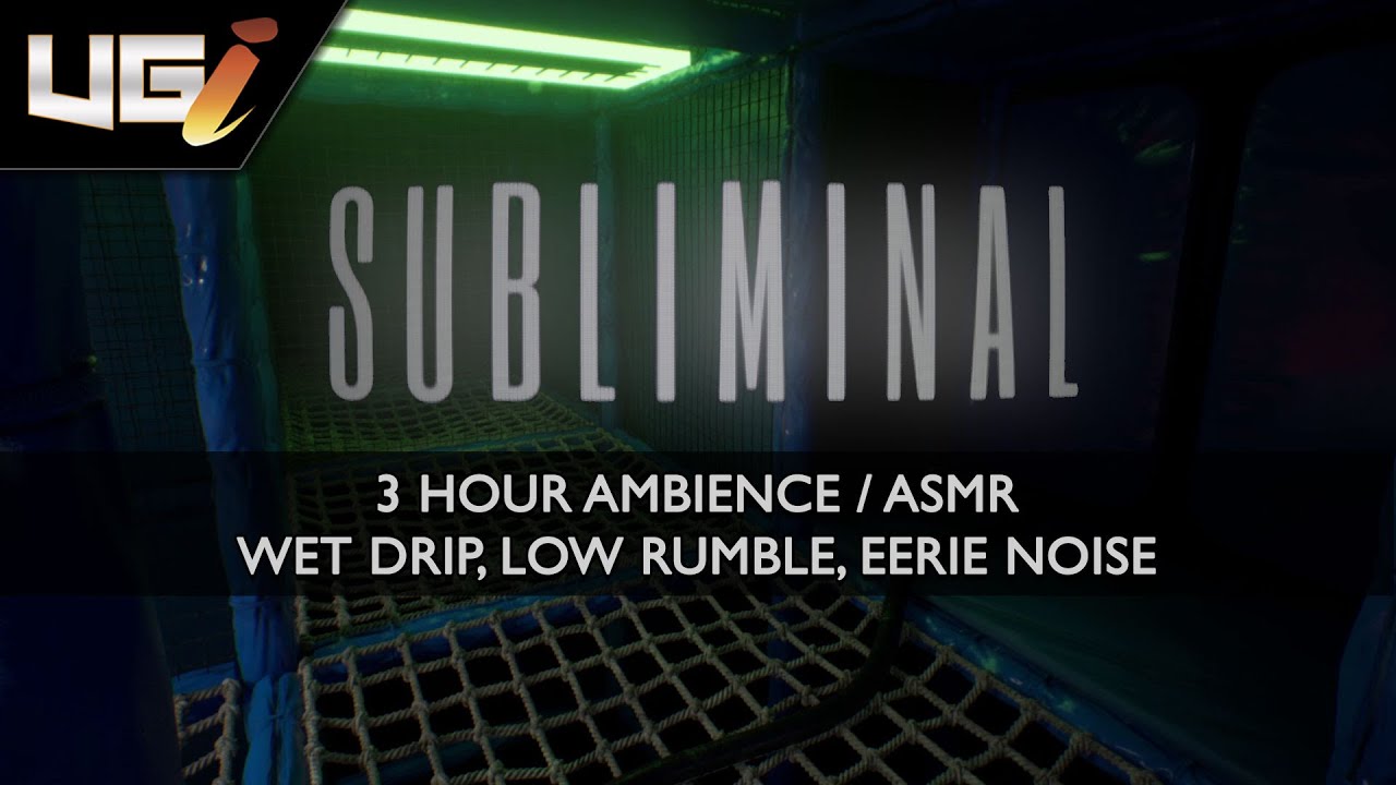 Subliminal Ambience │ Wet drip, Low rumble, Eerie Noise