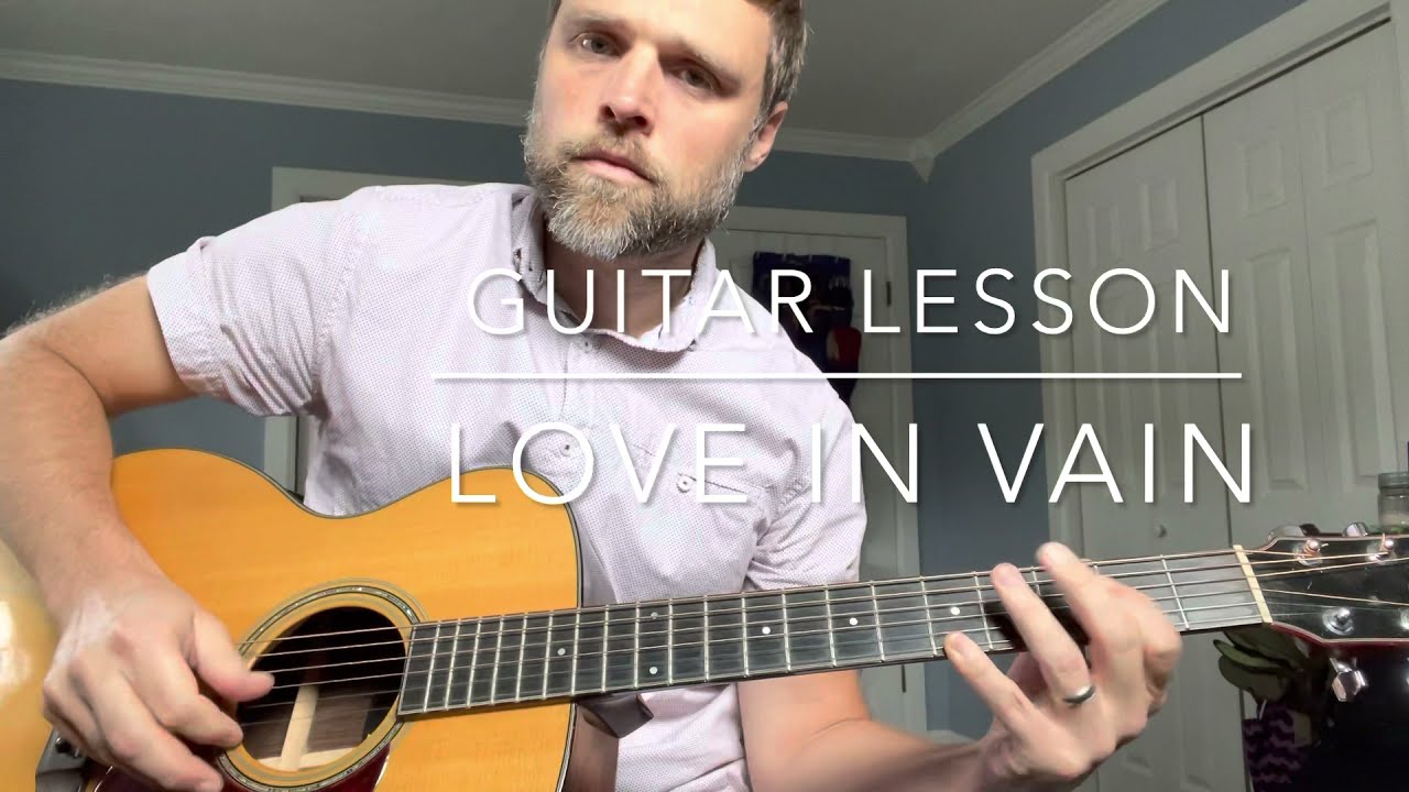 Guitar Lesson: Love in Vain by Robert Johnson
