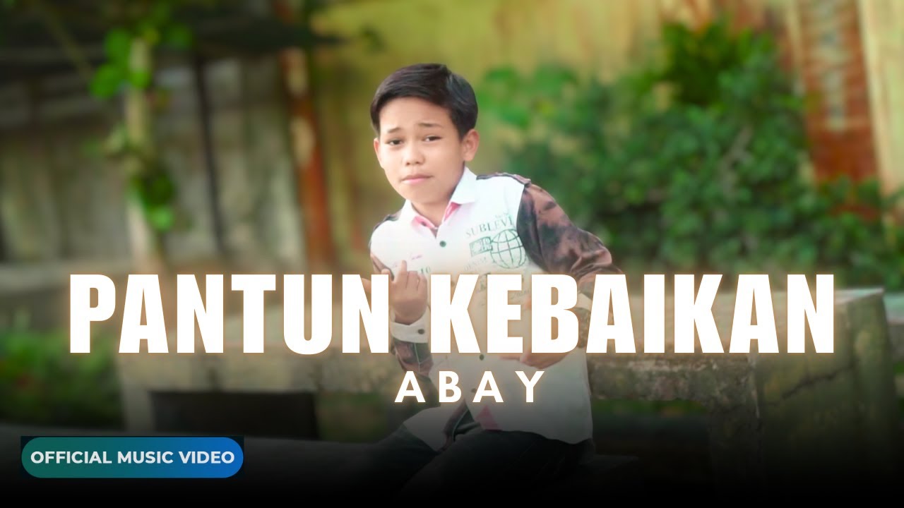 Abay - Pantun Kebaikan (Official Music Video)