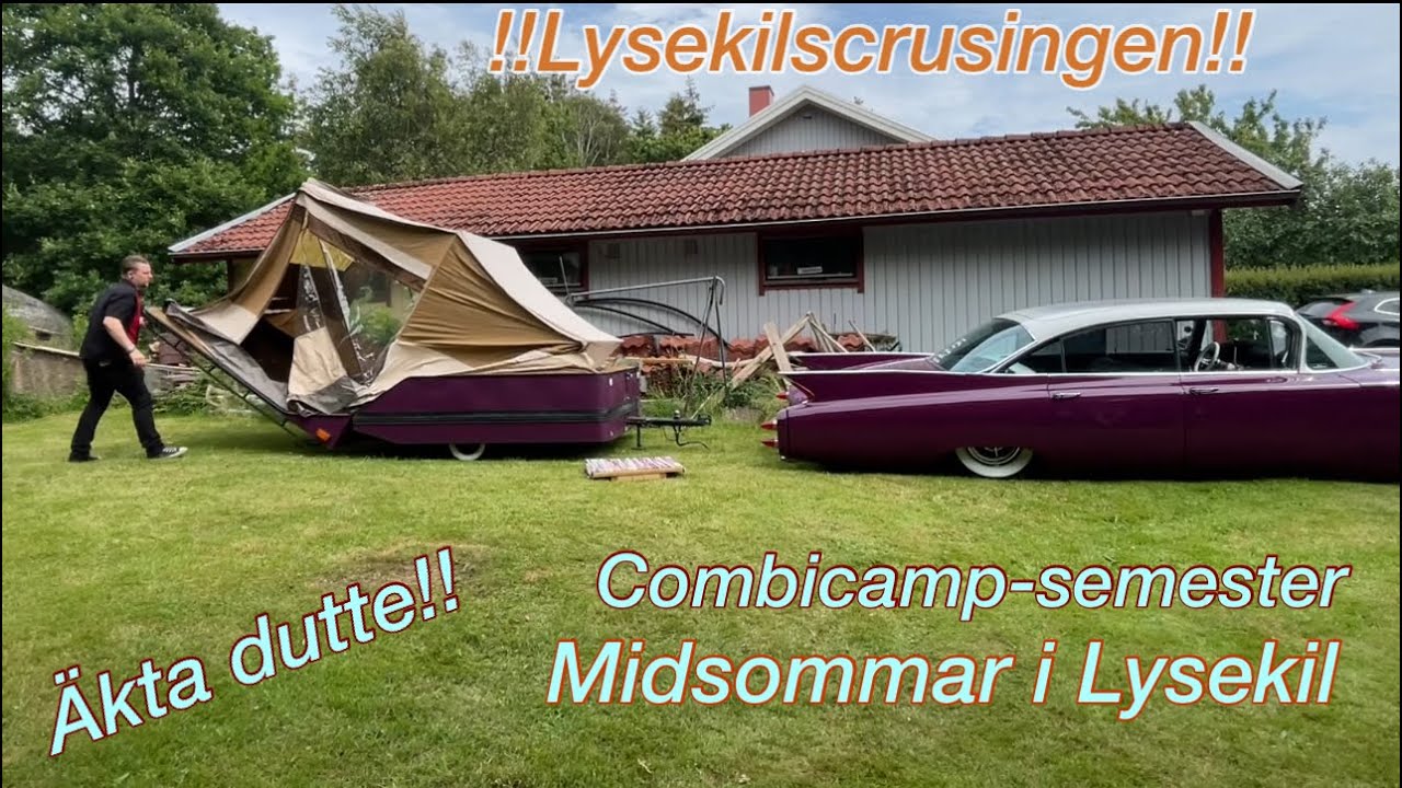 Lysekilscrusingen, combicamp och ÄKTA DUTTE!!