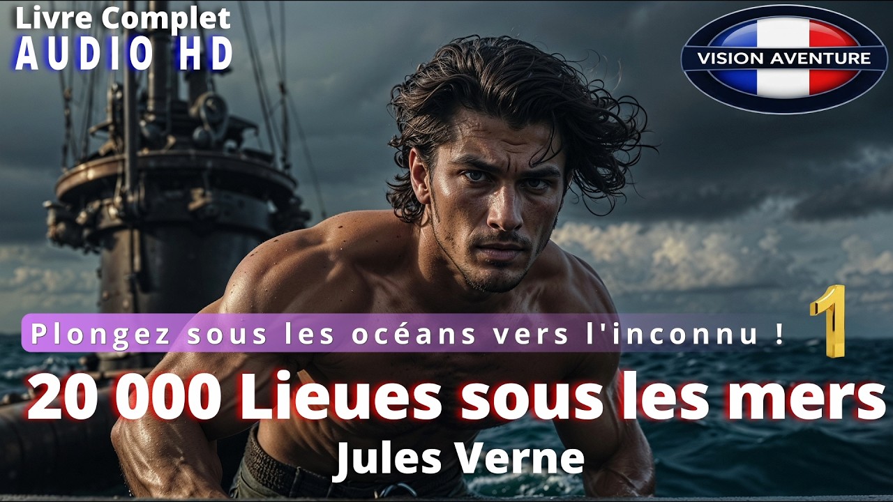 🎧 20 000 Lieues sous les mers 1 – Jules Verne | Livre Audio Complet | Science, Mystère et Humanité