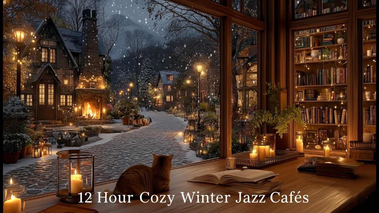 12 Часов Jazz | Уютное Зимнее Café · Камин & Мягкий Piano для Учёбы & Сна | 4K ❄️