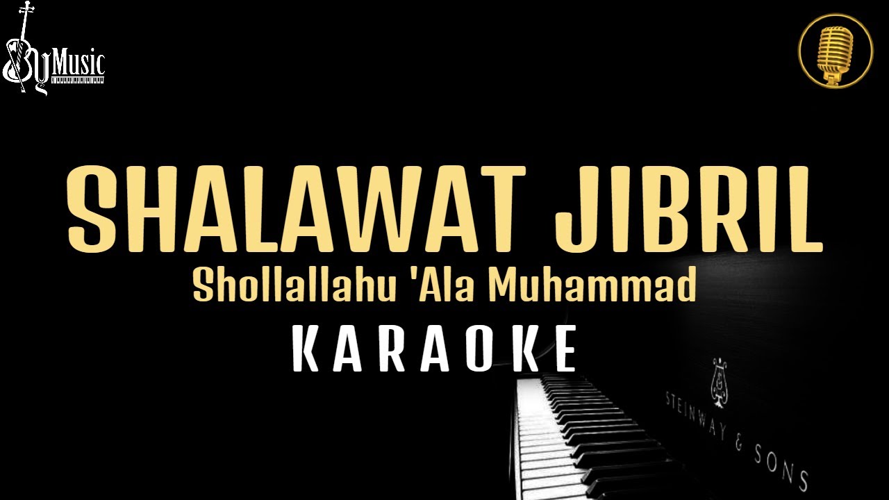Shollallahu 'Ala Muhammad Karaoke | Shalawat Jibril | Versi Piano