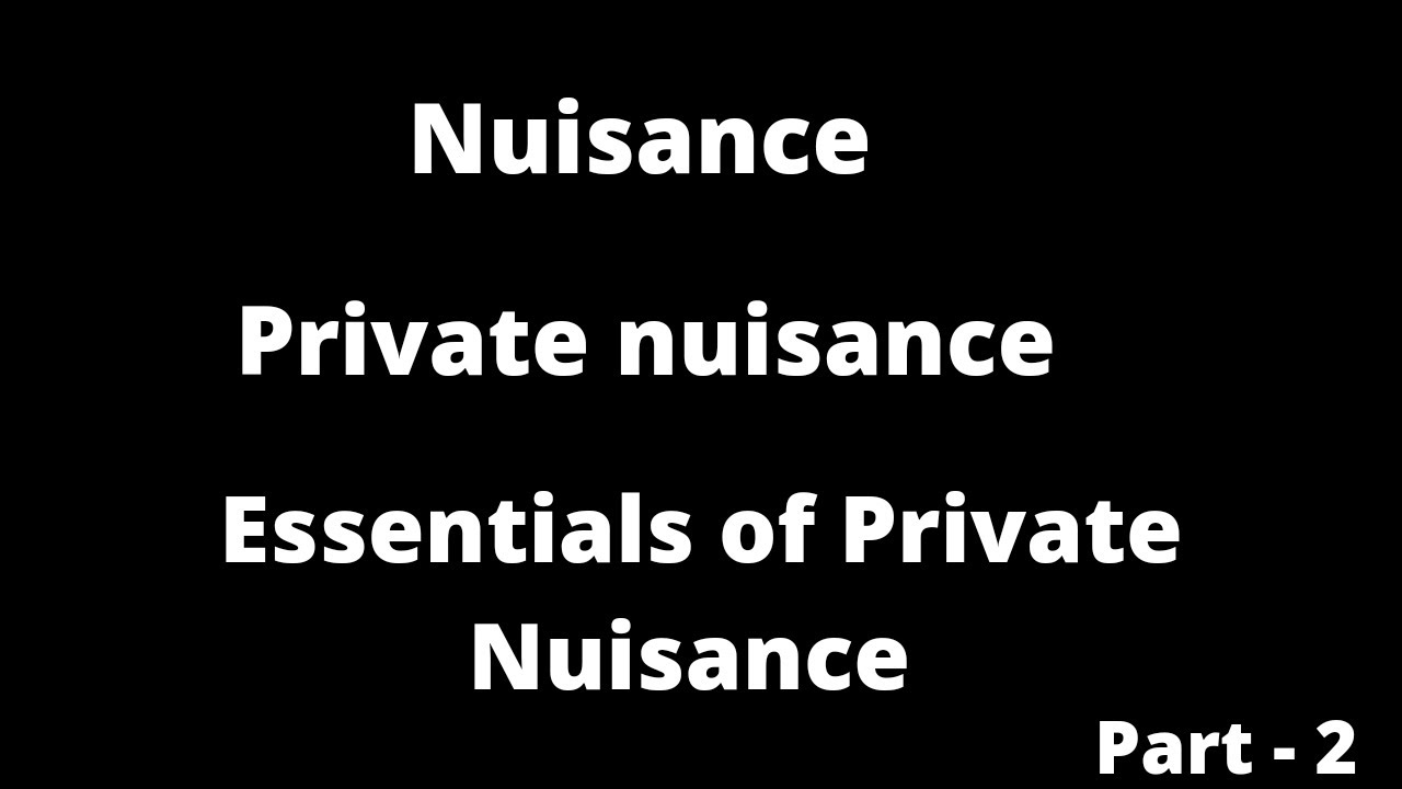 Private Nuisance # Essentials of Private nuisance with case law