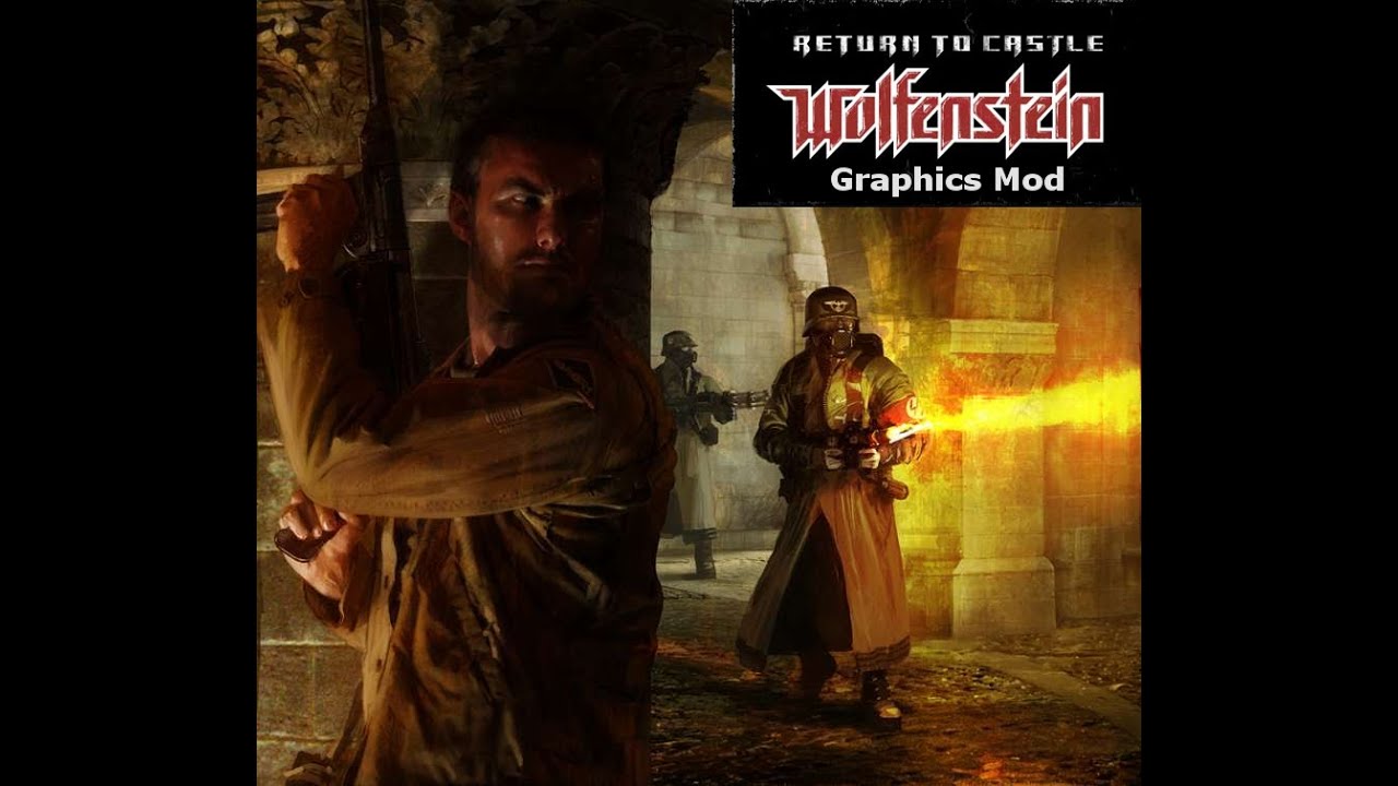 Return to Castle Wolfenstein - Graphics Mod & New Weapons Mod