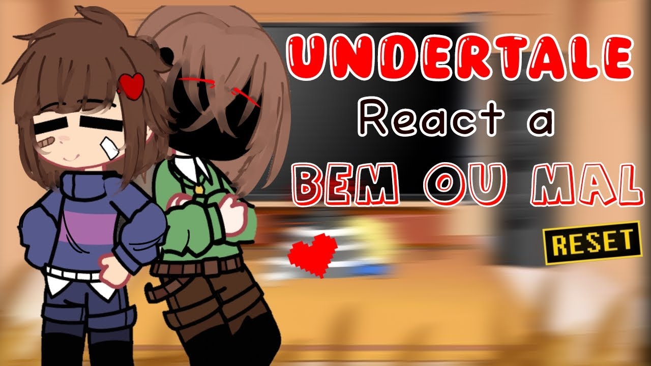 • Undertale React a Rap| Bem ou mal | 🇧🇷 | AU •