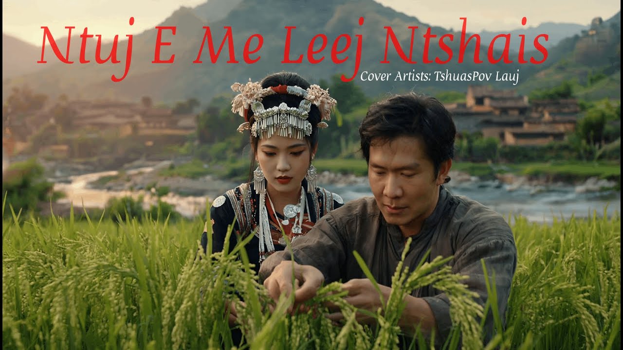 Ntuj E Me Leej Ntshais Cover By TshuasPov Lauj Nkauj Kho Siab