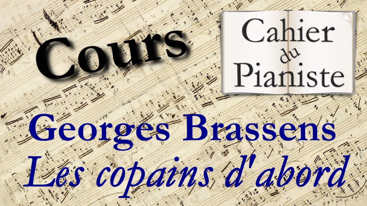[2.000 abonné(e)s] Apprendre Les copains d'abord de Georges Brassens