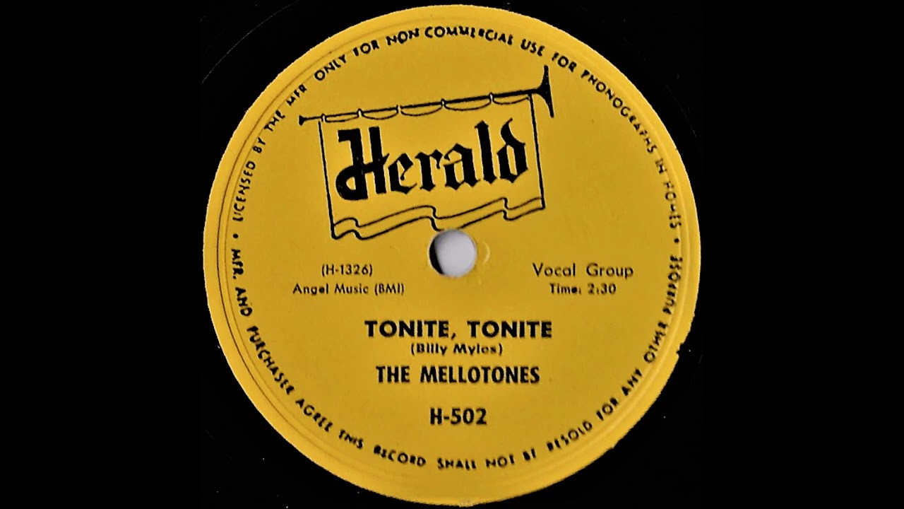 The Mellotones (aka The Mello-Kings)- Tonite Tonite (78 RPM Transfer)