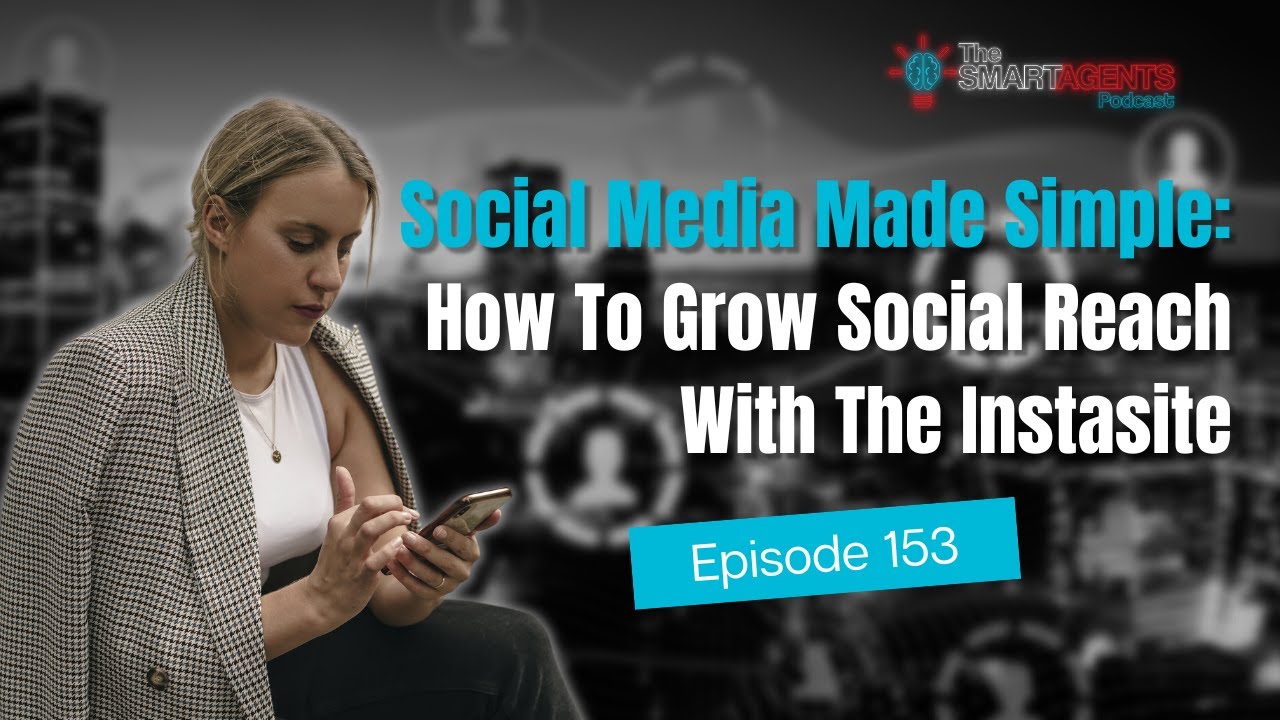 S﻿ocial Media Made Simple: How To Grow Social Reach With The Instasite | Ep. 153