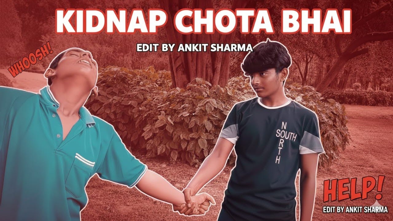 Kidnap Chota Bhai 😟 // Action, Edit By (Ankit Sharma) @AnkitSharmacracking 🔥⚡#trending 