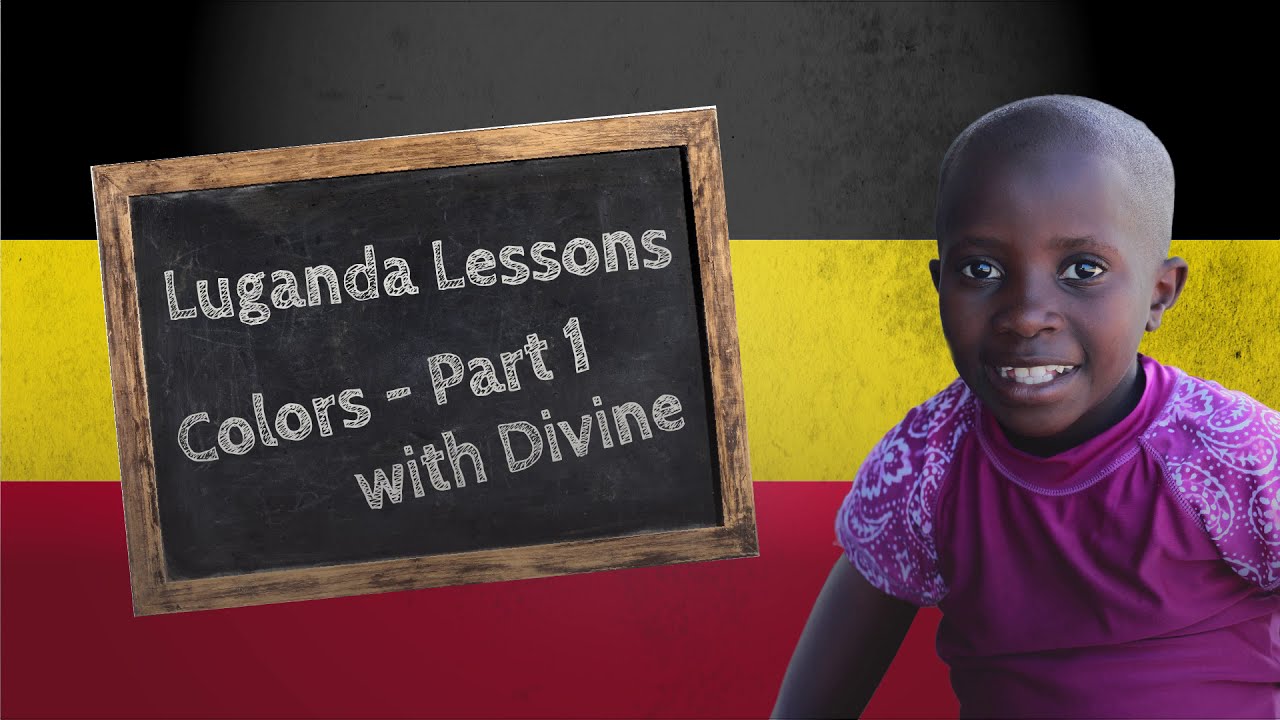 Learning Luganda- Colors Part 1 with The African Children's Choir®