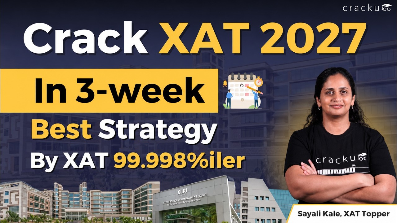 Crack XAT 2026 In 3 Weeks | How to prepare for XAT 2026 | Strategy By XAT Topper (XAT 99.998%iler)