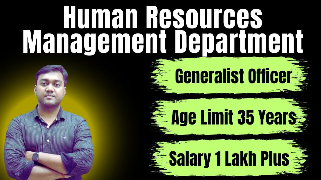 🤫 Human Resources Management Department | Generalist Officer - Salary 1 Lakh Plus 😲 |
