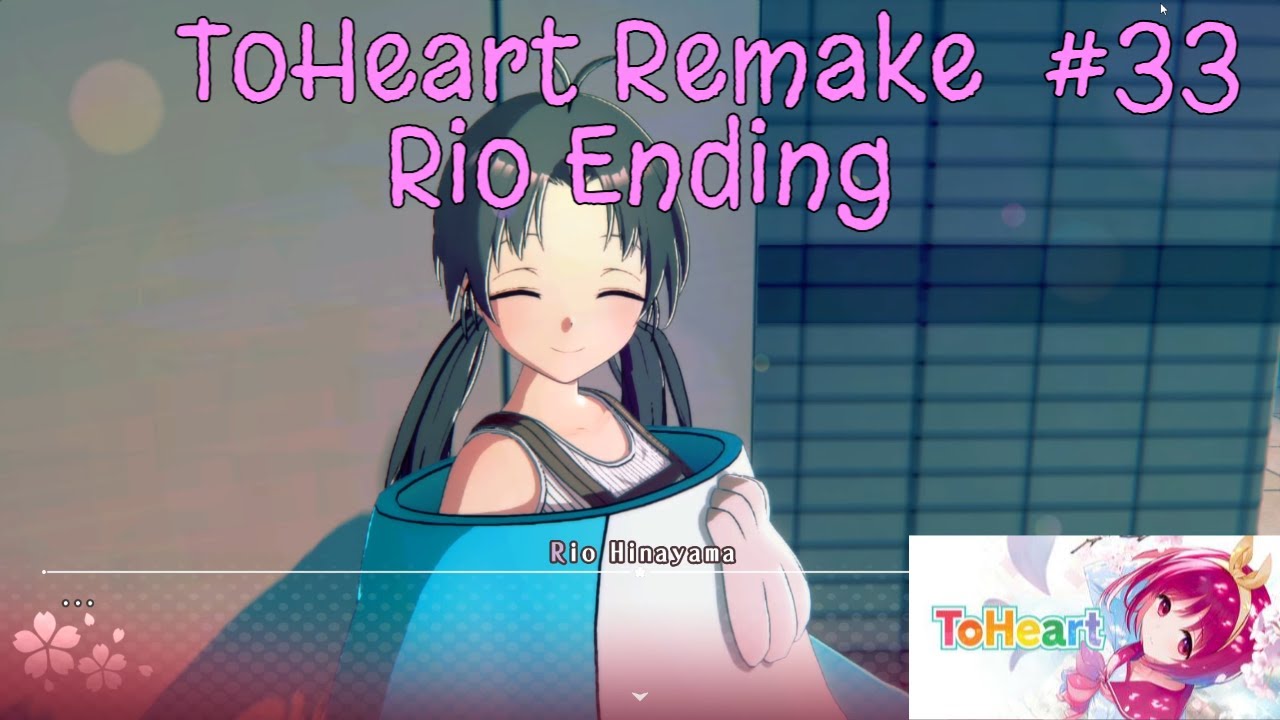 ToHeart Remake [Part 33] - Rio Route Ending