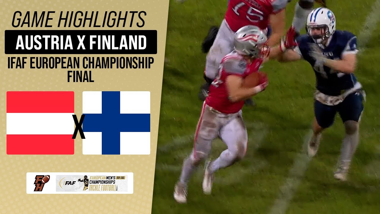 AUSTRIA X FINLAND | FINAL | IFAF EUROPEAN CHAMPIONSHIP 24/25 | Game Highlights